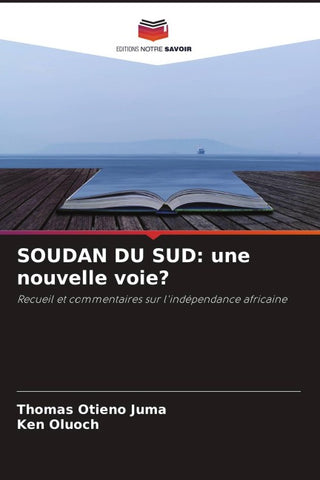SOUDAN DU SUD: une nouvelle voie?