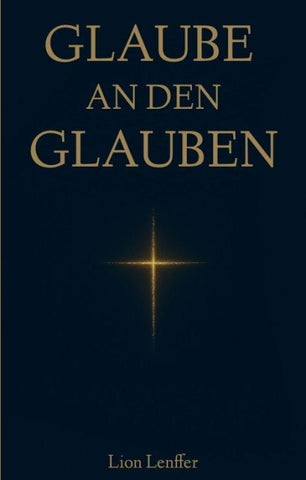 Glaube an den Glauben