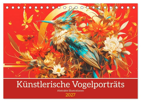 Künstlerische Vogelporträts. Abstrakte Illustrationen (Tischkalender 2027 DIN A5 quer), CALVENDO Monatskalender