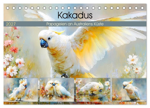 Kakadus. Papageien an Australiens Küste (Tischkalender 2027 DIN A5 quer), CALVENDO Monatskalender