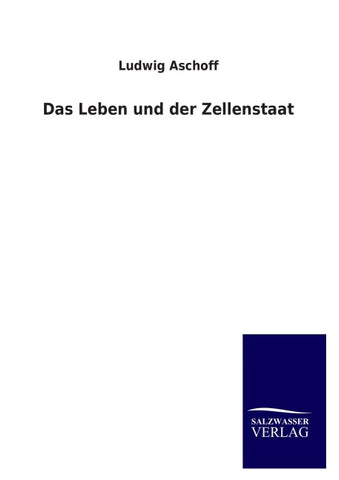 Das Leben und der Zellenstaat