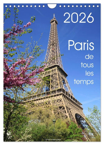 Paris de tous les temps (Calendrier mural 2026 DIN A4 horizontal), CALVENDO calendrier mensuel