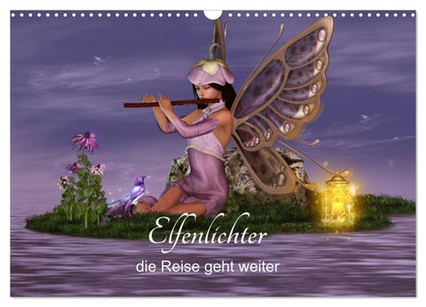 Elfenlichter, die Reise geht weiter (Wandkalender 2026 DIN A3 quer), CALVENDO Monatskalender