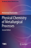 Physical Chemistry of Metallurgical Processes, Second Edition