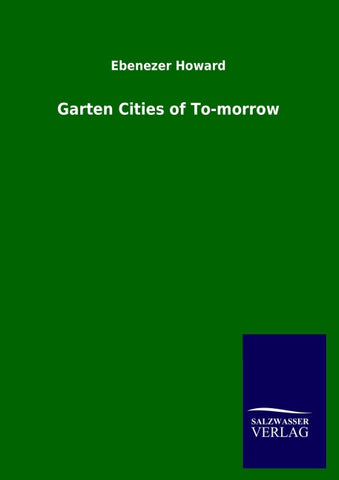 Garten Cities of To-morrow