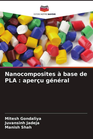 Nanocomposites à base de PLA : aperçu général