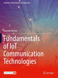 Fundamentals of IoT Communication Technologies