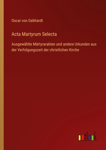Acta Martyrum Selecta