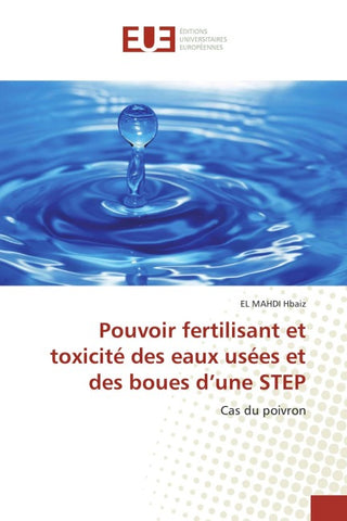 Pouvoir fertilisant et toxicité des eaux usées et des boues d'une STEP