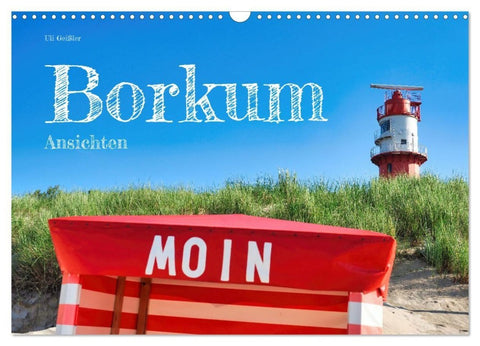 Borkum Ansichten (Wandkalender 2027 DIN A3 quer), CALVENDO Monatskalender