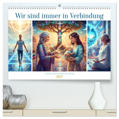 Wir sind immer in Verbindung (hochwertiger Premium Wandkalender 2027 DIN A2 quer), Kunstdruck in Hochglanz