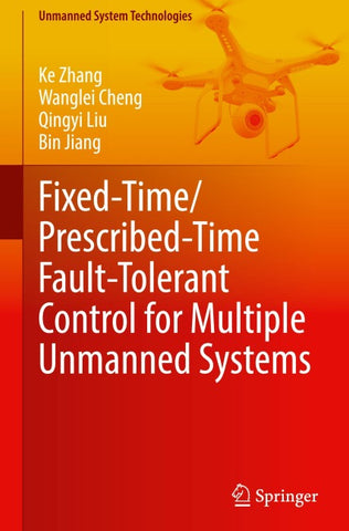 Fixed-Time/Prescribed-Time Fault-Tolerant Control for Multiple Unmanned Systems