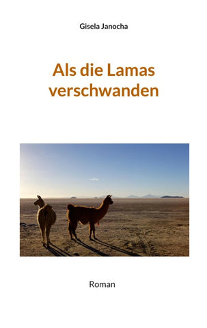Als die Lamas verschwanden
