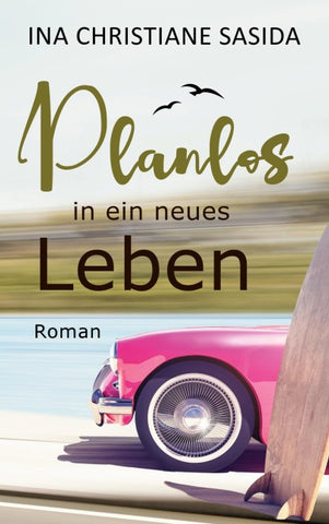 Planlos in ein neues Leben