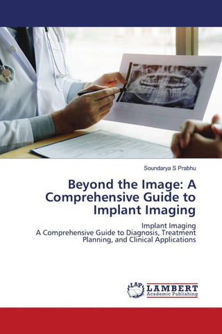 Beyond the Image: A Comprehensive Guide to Implant Imaging