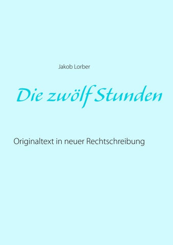 Die zwölf Stunden