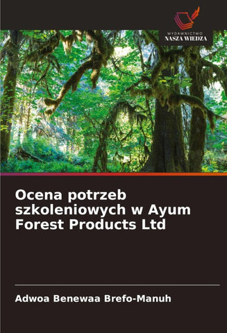 Ocena potrzeb szkoleniowych w Ayum Forest Products Ltd