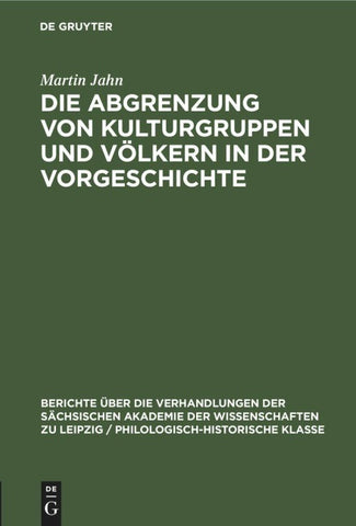 Die Abgrenzung von Kulturgruppen und Völkern in der Vorgeschichte