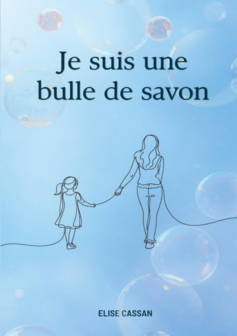 Je suis une bulle de savon