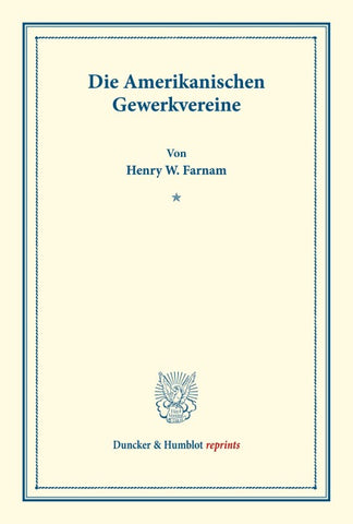 Die Amerikanischen Gewerkvereine.