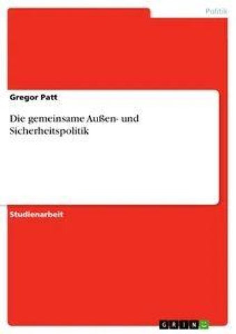Die gemeinsame Außen- und Sicherheitspolitik