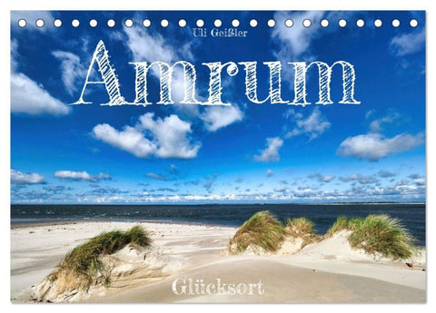 Amrum Glücksort (Tischkalender 2027 DIN A5 quer), CALVENDO Monatskalender