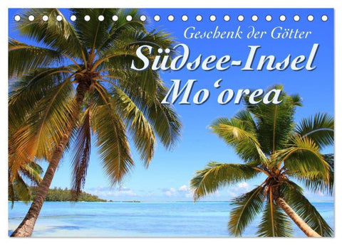 Südsee-Insel Mo'orea (Tischkalender 2027 DIN A5 quer), CALVENDO Monatskalender
