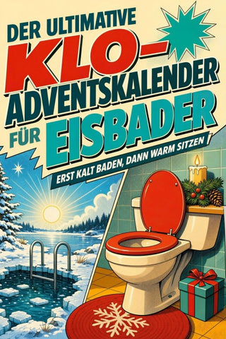 Der ultimative Klo-Adventskalender für Eisbader