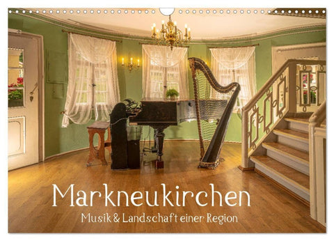 Markneukirchen - Musik & Landschaft einer Region (Wandkalender 2027 DIN A3 quer), CALVENDO Monatskalender