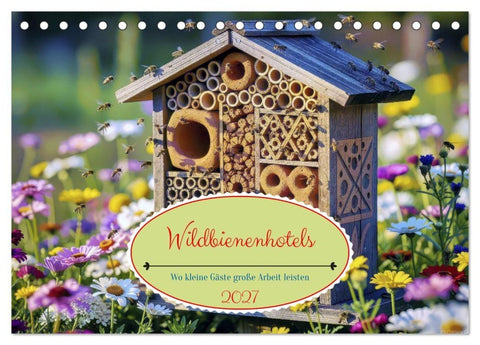 Wildbienenhotels (Tischkalender 2027 DIN A5 quer), CALVENDO Monatskalender