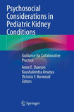 Psychosocial Considerations in Pediatric Kidney Conditions