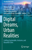 Digital Dreams, Urban Realities