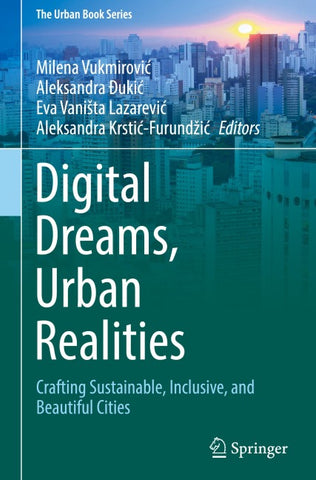 Digital Dreams, Urban Realities