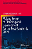 Making Sense of Planning and Development for the Post-Pandemic Cities