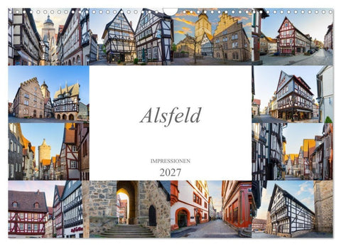 Alsfeld Impressionen (Wandkalender 2027 DIN A3 quer), CALVENDO Monatskalender