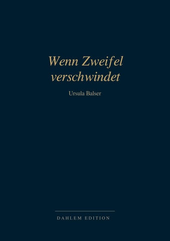 Wenn Zweifel verschwindet