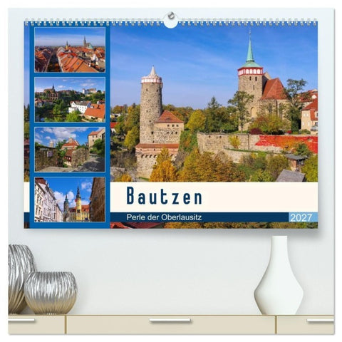 Bautzen - Perle der Oberlausitz (hochwertiger Premium Wandkalender 2027 DIN A2 quer), Kunstdruck in Hochglanz