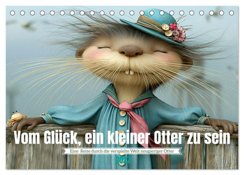 Vom Glück, ein kleiner Otter zu sein (Tischkalender 2027 DIN A5 quer), CALVENDO Monatskalender