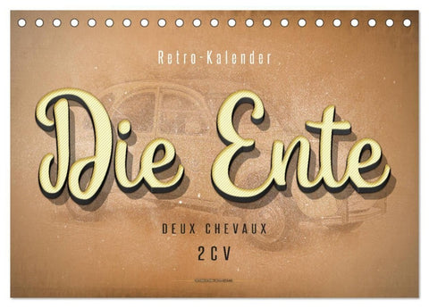 Die Ente, Deux Chevaux, 2CV (Tischkalender 2027 DIN A5 quer), CALVENDO Monatskalender