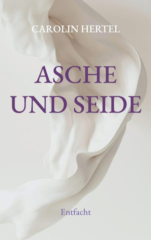 Asche und Seide