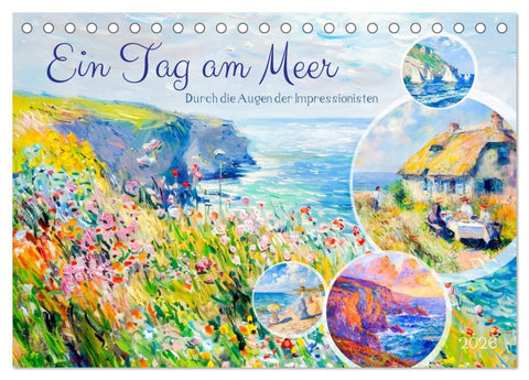 Ein Tag am Meer - Durch die Augen der Impressionisten (Tischkalender 2026 DIN A5 quer), CALVENDO Monatskalender