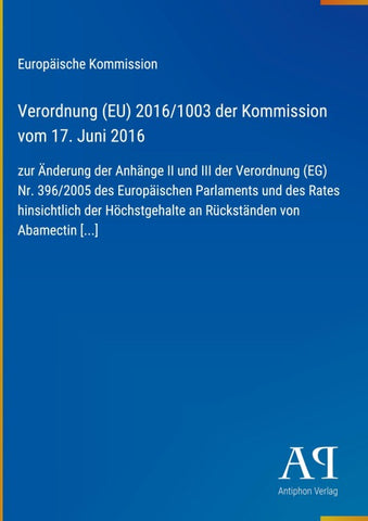 Verordnung (EU) 2016/1003 der Kommission vom 17. Juni 2016