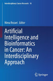 Artificial Intelligence and Bioinformatics in Cancer: An Interdisciplinary Approach