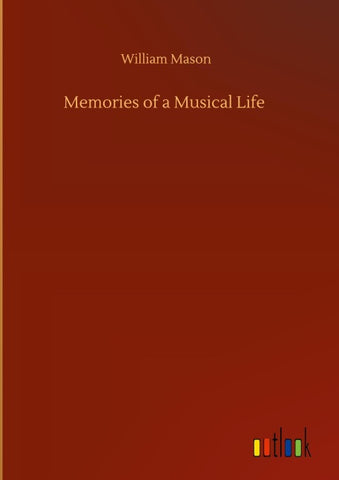 Memories of a Musical Life