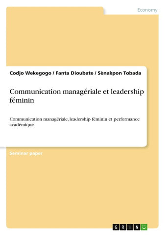Communication managériale et leadership féminin