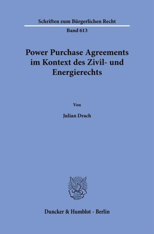 Power Purchase Agreements im Kontext des Zivil- und Energierechts