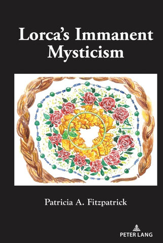 Lorca’s Immanent Mysticism