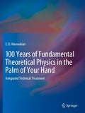 100 Years of Fundamental Theoretical Physics in the Palm of Your Hand
