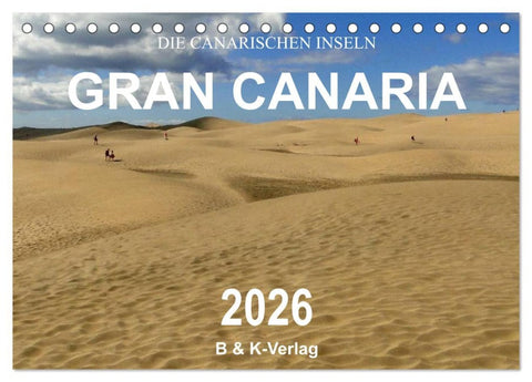 Die Canarischen Inseln - Gran Canaria (Tischkalender 2026 DIN A5 quer), CALVENDO Monatskalender