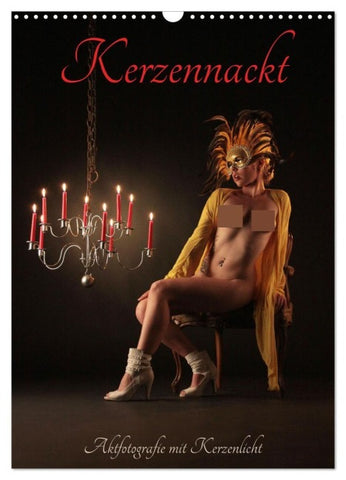 Kerzennackt (Wandkalender 2027 DIN A3 hoch), CALVENDO Monatskalender